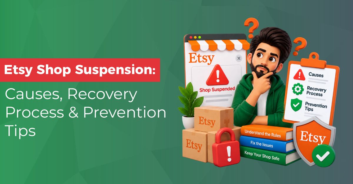 Etsy Shop Suspension: Reasons, Recovery & Prevention